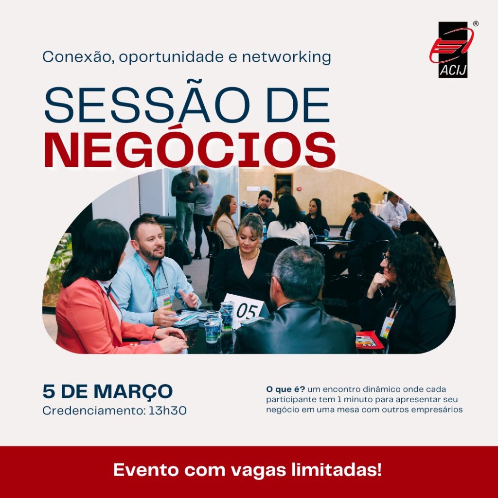 acij-realiza-primeira-sessao-de-negocios-do-ano-no-dia-5-de-marco-garanta-ja-a-sua-vaga